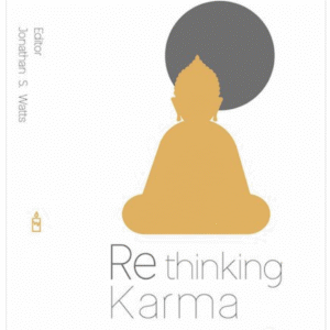 Rethinking Karma: The Dharma of Social Justice